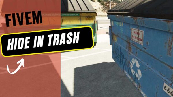 fivem hide in trash