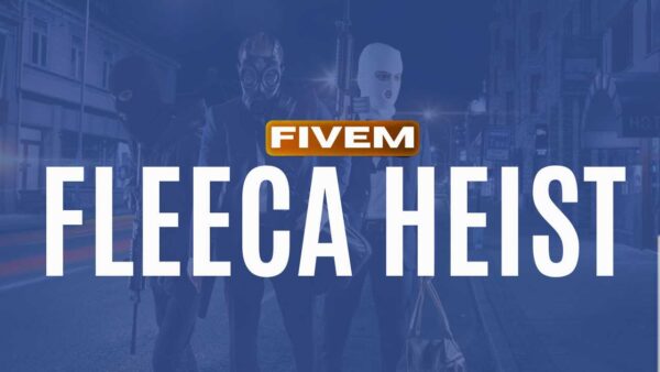 fleeca heist fivem