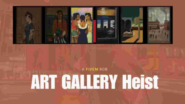 art gallery heist fivem