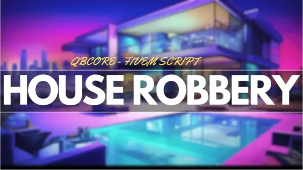 qbcore house robbery script