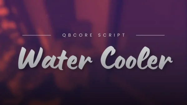 qbcore water cooler